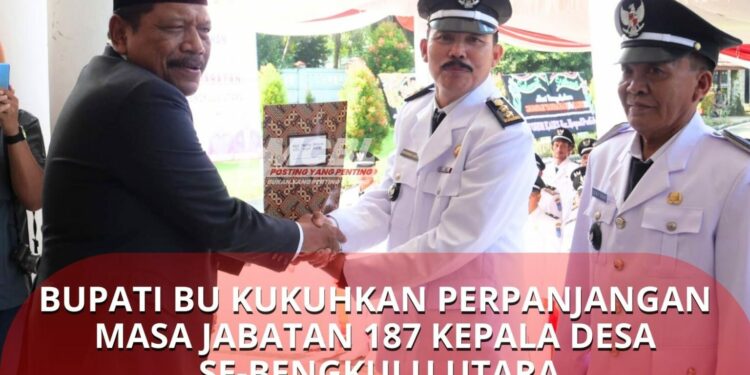 Bupati BU Kukuhkan Perpanjangan Masa Jabatan 187 Kepala Desa se-Bengkulu Utara